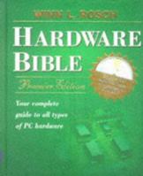 The Winn L. Rosch Hardware Bible (6th Edition) 0789717433 Book Cover