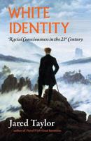 White Identity: Racial Consciousness in the 21st Century 0965638391 Book Cover