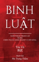 Binh Luat: Nghe Thuat Tranh Loi Trong Chien Tranh, Kinh Doanh Va Doi Song 1736145649 Book Cover