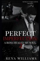 Perfect Imperfection-A Boss Healed My Soul 2 B08WZH55L4 Book Cover