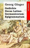 Gedichte / Decas Latino-Germanicorum Epigrammatum 1482399733 Book Cover