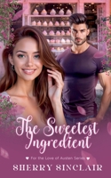 The Sweetest Ingredient B0CS2JRNCM Book Cover