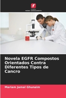 Novela EGFR Compostos Orientados Contra Diferentes Tipos de Cancro 6205711354 Book Cover