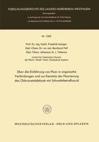 Uber Die Einfuhrung Von Fluor in Organische Verbindungen Und Zur Kenntnis Der Fluorierung Des Chloracetaldehyds Mit Schwefeltetrafluorid 3663008282 Book Cover