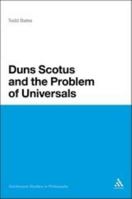 Duns Scotus and the Problem of Universals 1441132104 Book Cover