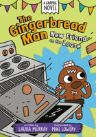 The Gingerbread Man: New Friend on the Loose: A Graphic Novel 0593532554 Book Cover