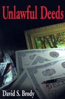 Unlawful Deeds 1583486232 Book Cover