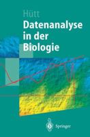 Datenanalyse in der Biologie: Eine Einführung in Methoden der nichtlinearen Dynamik, fraktalen Geometrie und Informationstheorie (Springer-Lehrbuch) 3540423117 Book Cover