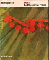 Monet: Le dejeuner sur l'herbe (Art in context) 0713902280 Book Cover