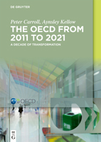 The OECD from 2011 to 2021: A Decade of Transformation 3110739313 Book Cover