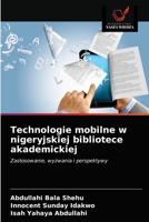 Technologie mobilne w nigeryjskiej bibliotece akademickiej 620086330X Book Cover