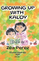 Growing Up With Kaloy 9356971668 Book Cover
