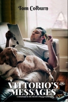 Vittorio's Messages: Consensus is the Devil's Playground (The Vittorio Series) B0D3LYXZNR Book Cover