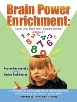 Brain Power Enrichment: Level One, Book Two-Student Version Grades 4-6: A workbook for the development of logical reasoning, critical thinking, and problem solving skills 1434346390 Book Cover