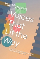 Voices That Lit the Way: A Journey Through Struggle, Courage, and Triumph With Original Poetry B0G64SS4WV Book Cover