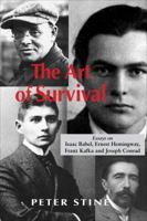 The Art of Survival: Essays on Isaac Babel, Ernest Hemingway, Franz Kafka and Joseph Conrad 0982331932 Book Cover