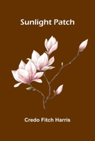Sunlight Patch 9364738764 Book Cover