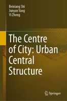The Centre of City: Urban Central Structure 9813366745 Book Cover