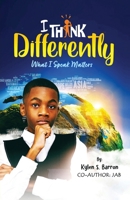 I Think Differently What I Speak Matters: What I Speak Matters B0BRC74BDP Book Cover