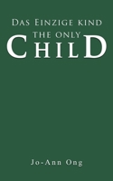 Das Einzige Kind / The Only Child 1035876043 Book Cover