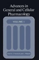 Advances in General and Cellular Pharmacology: Volume 1 1461582008 Book Cover
