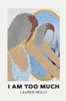 I Am Too Much B0FK5LJKF2 Book Cover