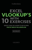 Excel VLOOKUP's with 10 Exercises : Quickly Learn the VLOOKUP to Use at Work 1735114618 Book Cover