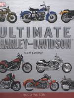 Ultimate Harley-Davidson. Hugo Wilson 1409328740 Book Cover