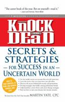 Knock 'em Dead Secrets & Strategies: For Success in an Uncertain World 1440506507 Book Cover
