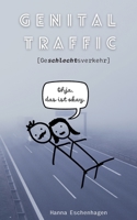 Genital Traffic: [Geschlechtsverkehr] 3756225658 Book Cover