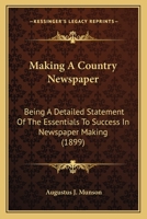 Making a Country Newspaper 1164834398 Book Cover