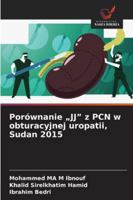 Porównanie "JJ" z PCN w obturacyjnej uropatii, Sudan 2015 (Polish Edition) 6200821283 Book Cover