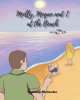 Molly, Megan, and I at the Beach 1964864429 Book Cover