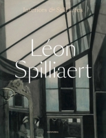 Léon Spilliaert: Interiors and Still Lifes 9493531015 Book Cover
