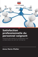 Satisfaction professionnelle du personnel soignant (French Edition) 6209557074 Book Cover