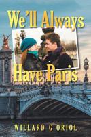 We'll Always Have Paris 179601799X Book Cover