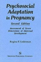 Psychosocial Adaptation in Pregnancy: Assessment of Seven Dimensions of Maternal Development 0826167101 Book Cover