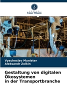 Gestaltung von digitalen Ökosystemen in der Transportbranche 6203524107 Book Cover