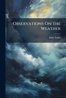 Observations On The Weather... 1247525120 Book Cover