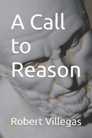 A Call to Reason B09BYPQVW9 Book Cover