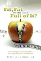 Fit, Fat or Just Plain Full of It? 1623142733 Book Cover