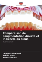 Comparaison de l'augmentation directe et indirecte du sinus 6207408977 Book Cover