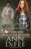 When The Magnolia Blooms 1942209495 Book Cover