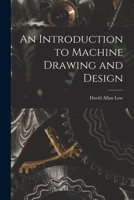An Introduction To Machine Drawing And Design 1016194749 Book Cover