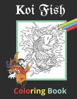 koi fish coloring book: a fun coloring book koi fish Unique designs Relieve stress and relax great gift for adults B089CN7VNB Book Cover