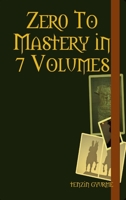 Zer0 To Mastery in 7 Volumes 1329777182 Book Cover