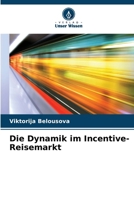 Die Dynamik im Incentive-Reisemarkt (German Edition) 6209472540 Book Cover
