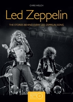 Led Zeppelin: The Stories Behind Every Led Zeppelin Song 1780978669 Book Cover
