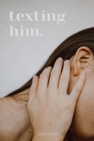 T e x t i n g H i m .: What Was Your First Clue? 064520840X Book Cover
