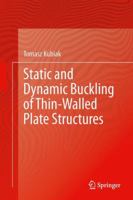 Static and Dynamic Buckling of Thin-Walled Plate Structures 3319006533 Book Cover